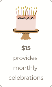 illlustration of birthday cake that says $15 provides monthly celebrations