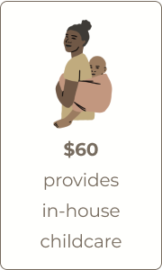 illustration of mother and baby that says $60 provides in-house childcare